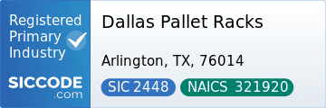 Dallas Pallet Racks, SIC Code 2448, NAICS Code 321920