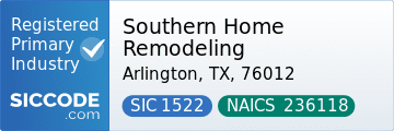 Southern Home Remodeling, SIC Code 1522, NAICS Code 236118