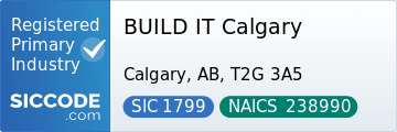 BUILD IT Calgary, SIC Code 1799, NAICS Code 238990