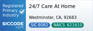 24/7 Care At Home, SIC Code 8082, NAICS Code 621610