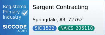 Sargent Contracting, SIC Code 1522, NAICS Code 236118