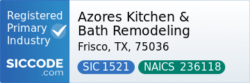 Azores Kitchen & Bath Remodeling, SIC Code 1521, NAICS Code 236118