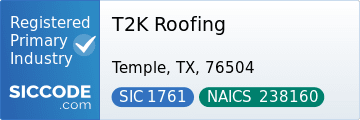 T2K Roofing, SIC Code 1761, NAICS Code 238160