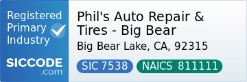 Phil's Auto Repair & Tires - Big Bear, SIC Code 7538, NAICS Code 811111