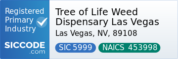 Tree of Life Weed Dispensary Las Vegas, SIC Code 5999, NAICS Code 453998