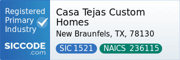 Casa Tejas Custom Homes, SIC Code 1521, NAICS Code 236115