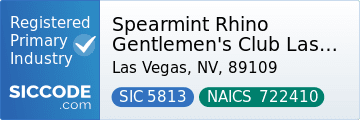 Spearmint Rhino Gentlemen's Club Las Vegas, SIC Code 5813, NAICS Code 722410