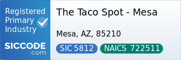 The Taco Spot - Mesa, SIC Code 5812, NAICS Code 722511