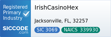 IrishCasinoHex, SIC Code 3069, NAICS Code 339930